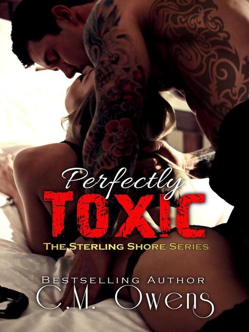 Title details for Perfectly Toxic by C.M. Owens - Available